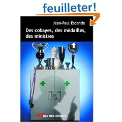 Des cobayes, des m�dailles, des ministres