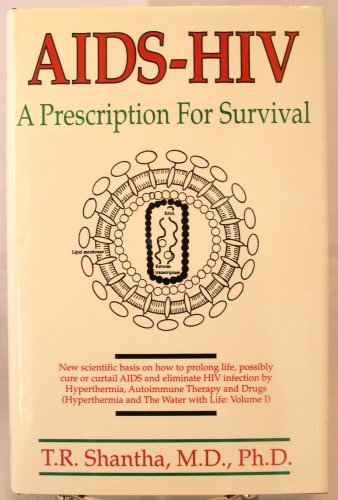 AIDS-HIV: A Prescription for Survival