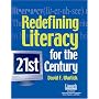 Redefining Literacy for the 21st Century
