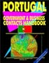Portugal Government And Business Contacts Handbook (World Business, Investment and Government Library)