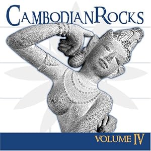 Cambodian Rocks Volume 4