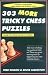 303 More Tricky Chess Puzzles