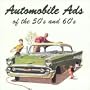 Automobile Ads of the 50's and 60's