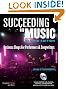 Succeeding in Music: Music Pro Guides