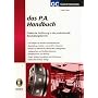 Das P.A. Handbuch. Praktische Einf�hrung in die professionelle Beschallungstechnik.
