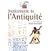 Dictionnaire de l'Antiquit�