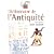 Dictionnaire de l'Antiquit�