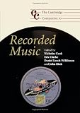 The Cambridge Companion to Recorded Music (Cambridge Companions to Music)