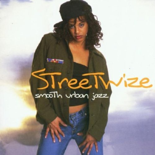 Streetwize - Smooth Urban Jazz - Zortam Music
