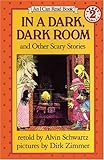 In a Dark, Dark Room and Other Scary Stories