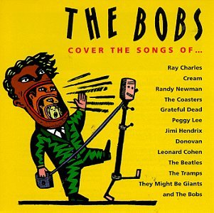 CD-Charts  Music : The Bobs Cover the Songs of...