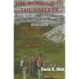 The Burning of the Valleys: Daring Raids from Canada Against the New York Frontier in the Fall of 1780 by  Gavin K. Watt