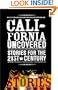California Uncovered: Stories For The 21st Century