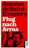 Flug nach Arras - Antoine de Saint-Exup&eacute;ry