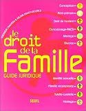 Revue Seuil  / Le Droit de la famille : Guide juridique