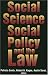 Social Science, Social Policy, and the Law