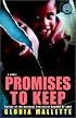 Promises to Keep: A Novel (Strivers Row)