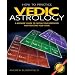How to Practice Vedic Astrology: A Beginner's Guide to Casting Your Horoscope and Predicting Your Future