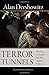 Terror Tunnels: The Case for Israel's Just War Against Hamas