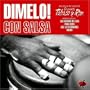 Dimelo Con Salsa