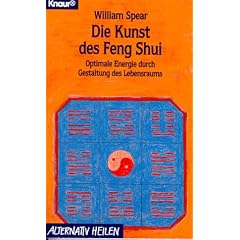 Die Kunst des Feng Shui. Optimale Energie durch Gestaltung des Lebensraums.