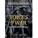 Voices of War: Stories of Service from the Home Front and the Front Lines