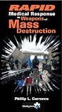 RAPID Medical Response to Weapons of Mass Destruction