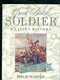 The great British soldier : a living history
