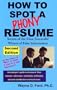How to Spot a Phony Resume (2nd Ed)