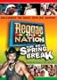 Reggae Nation - The Real Spring Break