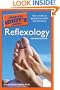 The Complete Idiot's Guide to Reflexology, 2nd Edition