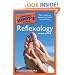 The Complete Idiot's Guide to Reflexology, 2nd Edition