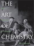  : The Art of Chemistry: Myths, Medicines, and Materials