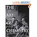 The Art of Chemistry: Myths, Medicines, and Materials