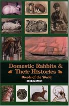 Domestic Rabbits & Thier Histories: Breeds of the World