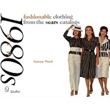 Fashionable Clothing from the Sears Catalogs: Mid 1980s by Tammy Ward