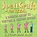 Spellcraft for Teens: A Magical Guide to Writing and Casting Spells
