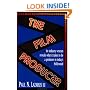 The Film Producer: An Industry Veteran Reveals What It Takes to Be a Producer in Today's Hollywood
