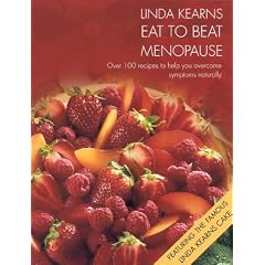 Menopause: Over 100 Recipes to Help You Overcome Symptoms Naturally (Eat to Beat)