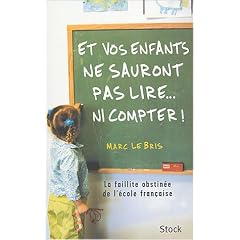 Et vos enfants ne sauront pas lire... ni compter !