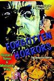 Forgotten Horrors: The Definitive Edition