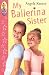 My Ballerina Sister (Red Fox Ballet Books)