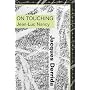 On Touching: Jean-Luc Nancy (Meridian Crossing Asthetics)