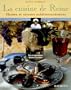 La cuisine de Reine: Heures et saveurs m�diterran�ennes