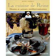 La cuisine de Reine: Heures et saveurs m�diterran�ennes
