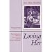 Loving Her (Northeastern Library of Black Literature)