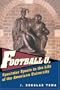 Football U.: Spectator Sports in the Life of the American University