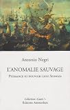 L'anomalie sauvage : Puissance et pouvoir chez Spinoza