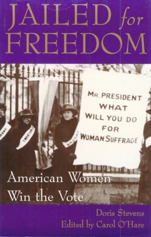 Jailed for Freedom: American Women Win the Vote under Elections in The Books Store