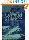 Otherworld Journeys: Accounts of Near-Death Experience in Medieval and Modern Times